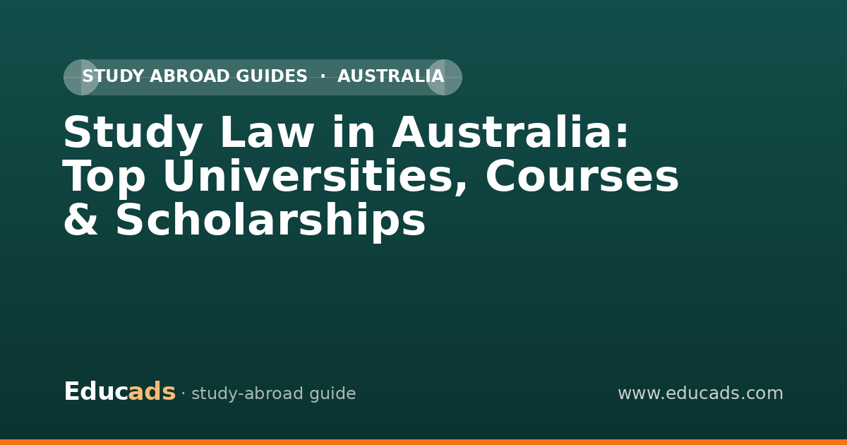 Study Law in Australia: Top Universities, Courses & Scholarships