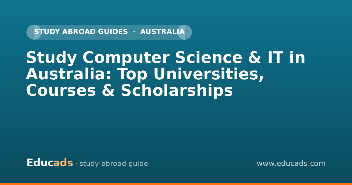 Study Computer Science & IT in Australia: Top Universities, Courses & Scholarships