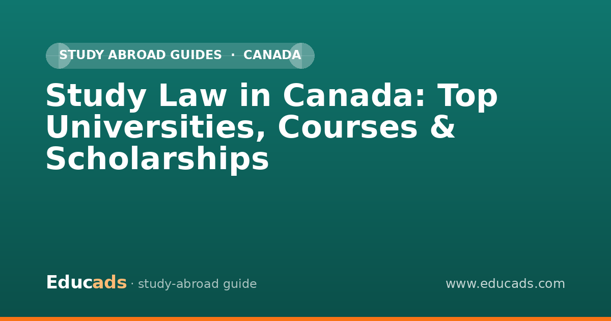 Study Law in Canada: Top Universities, Courses & Scholarships
