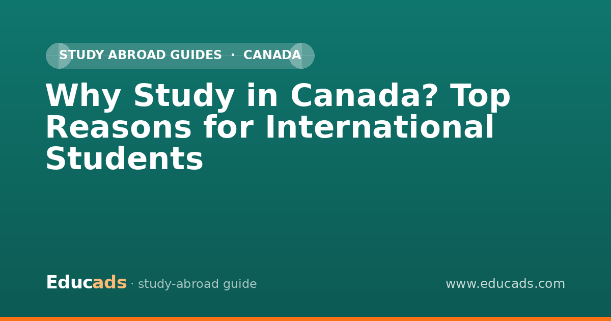 Why Study in Canada? Top Reasons for International Students