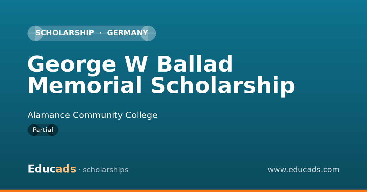 George W Ballad Memorial Scholarship scholarship