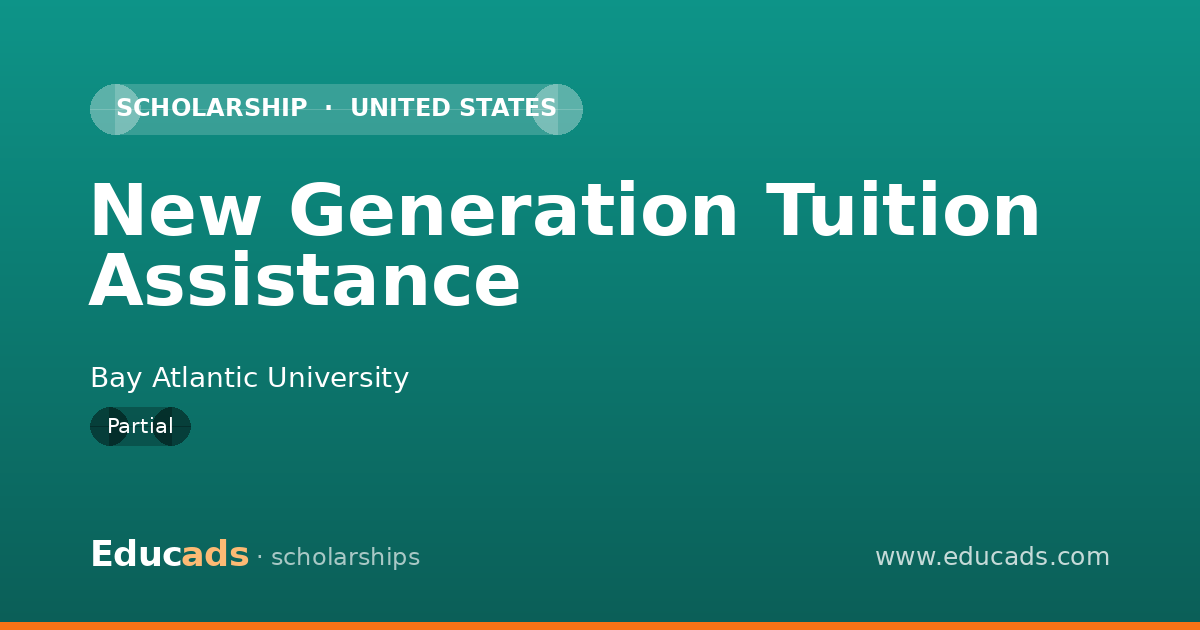 New Generation Tuition Assistance scholarship