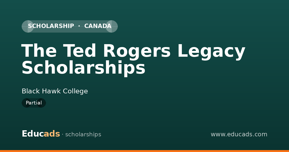 The Ted Rogers Legacy Scholarships scholarship