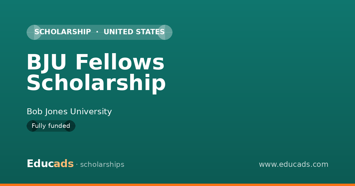 BJU Fellows Scholarship scholarship