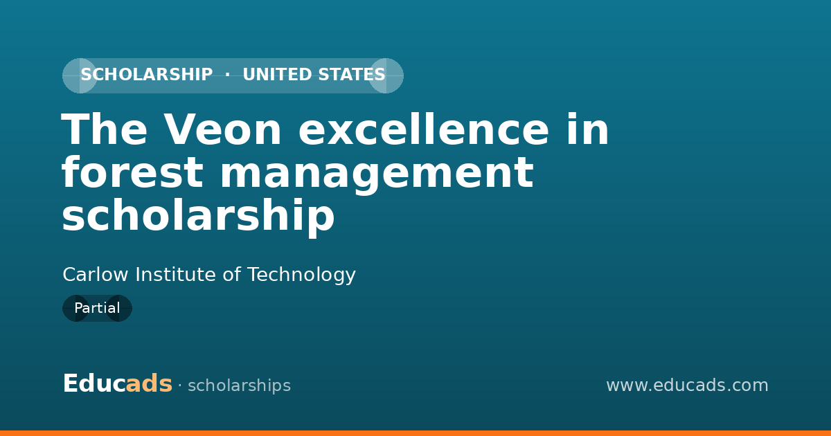 The Veon excellence in forest management scholarship scholarship