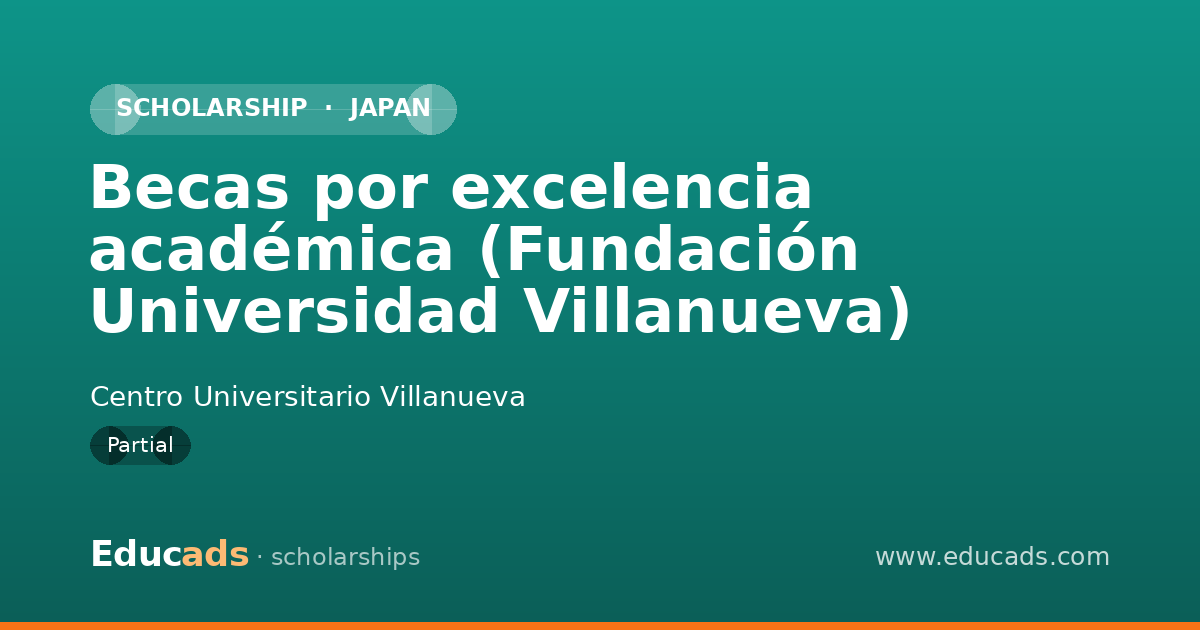 Becas por excelencia académica (Fundación Universidad Villanueva) scholarship