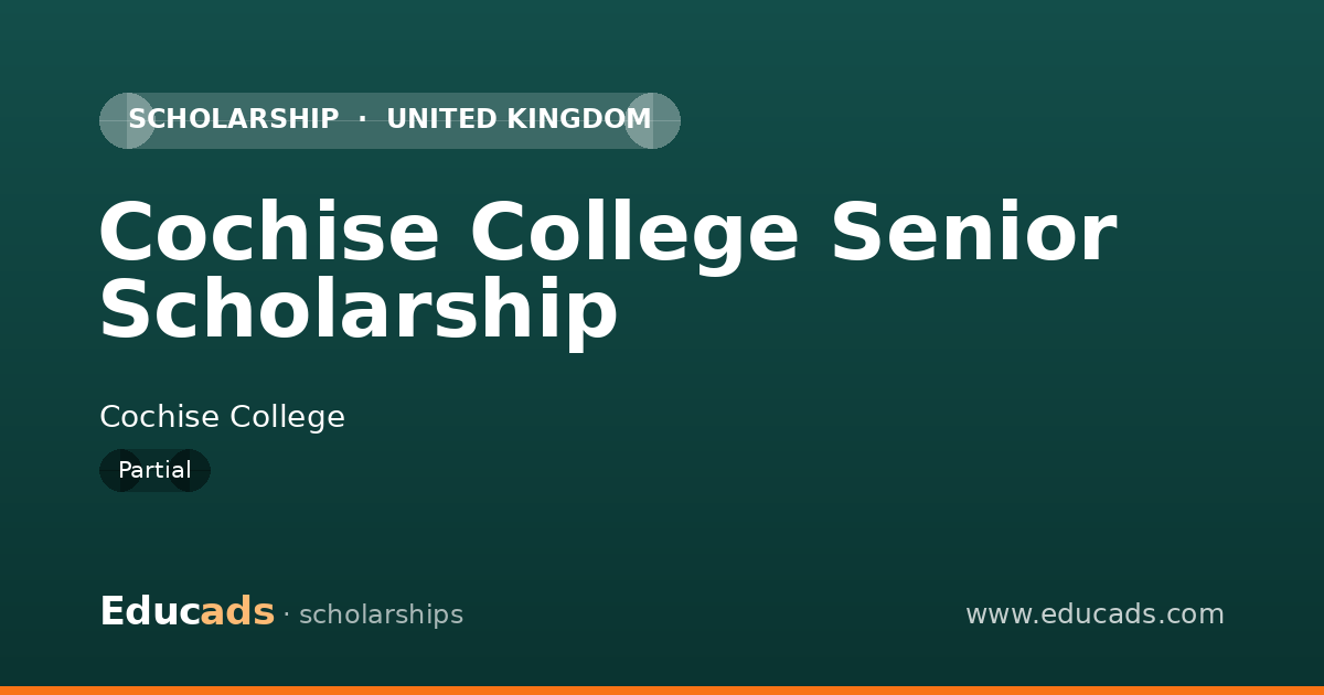 Cochise College Senior Scholarship scholarship