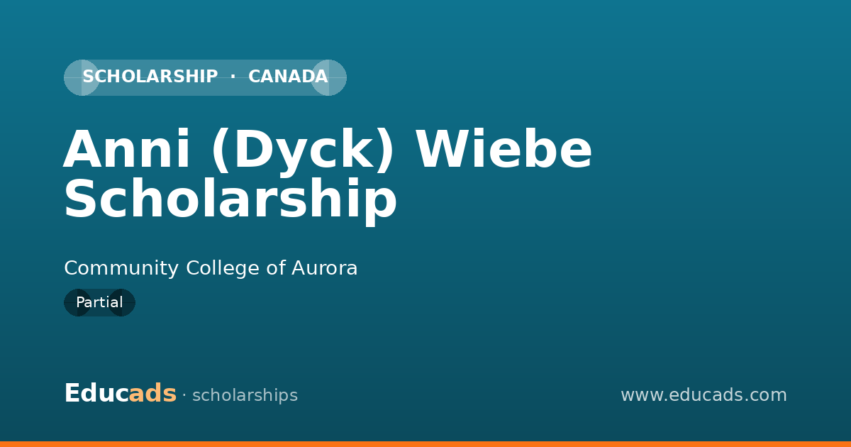 Anni (Dyck) Wiebe Scholarship scholarship