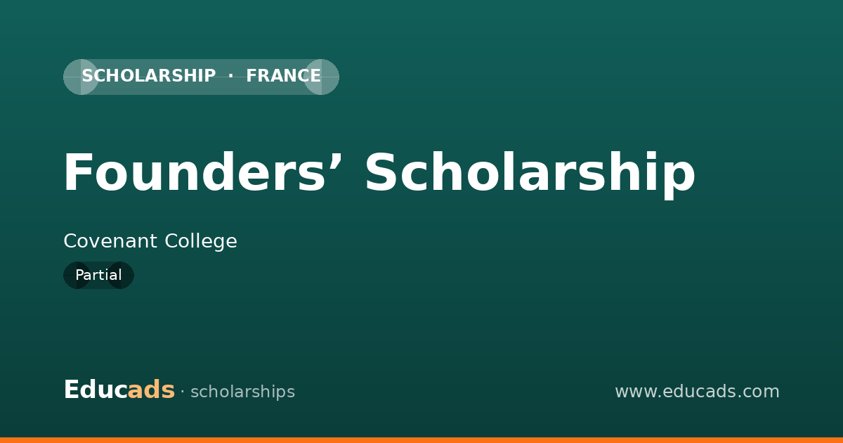 Founders’ Scholarship scholarship