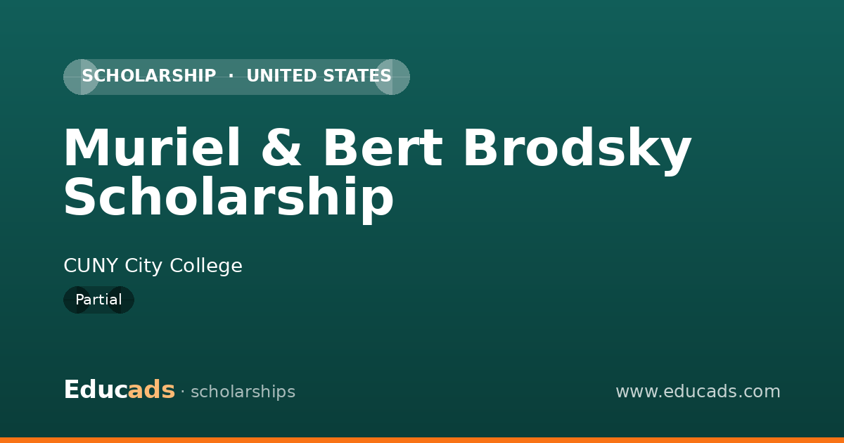 Muriel & Bert Brodsky Scholarship scholarship