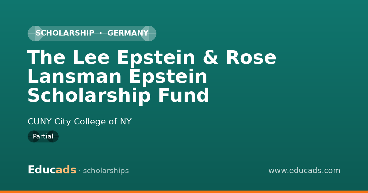 The Lee Epstein & Rose Lansman Epstein Scholarship Fund scholarship
