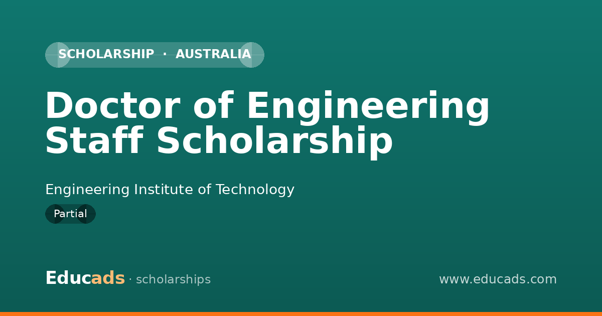 Doctor of Engineering Staff Scholarship scholarship