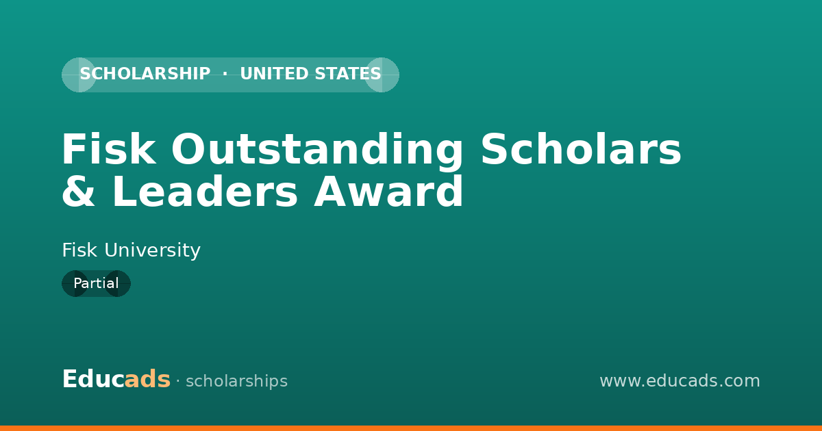Fisk Outstanding Scholars & Leaders Award scholarship