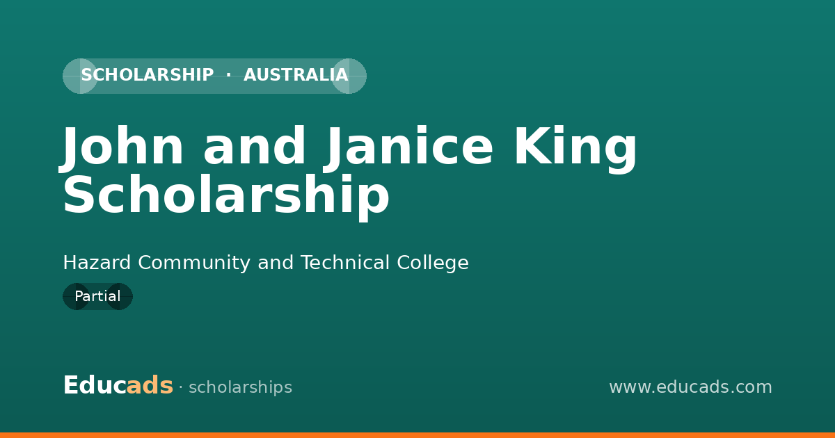 John and Janice King Scholarship scholarship