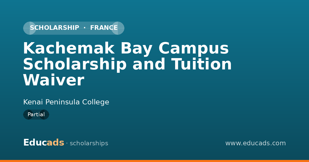 Kachemak Bay Campus Scholarship and Tuition Waiver scholarship