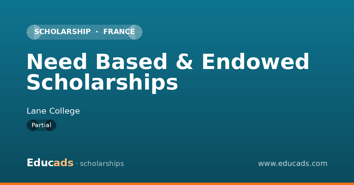 Need Based & Endowed Scholarships scholarship