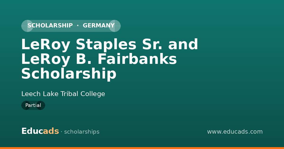 LeRoy Staples Sr. and LeRoy B. Fairbanks Scholarship scholarship