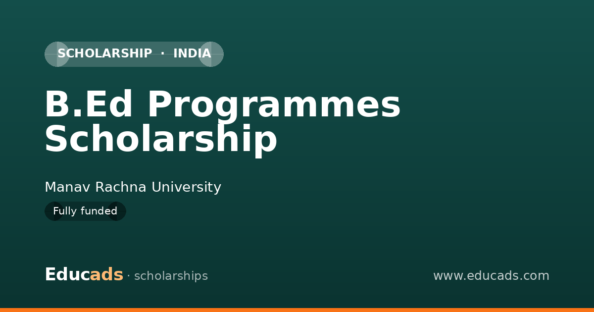 B.Ed Programmes Scholarship scholarship