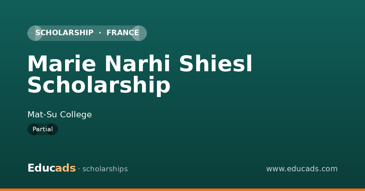 Marie Narhi Shiesl Scholarship scholarship
