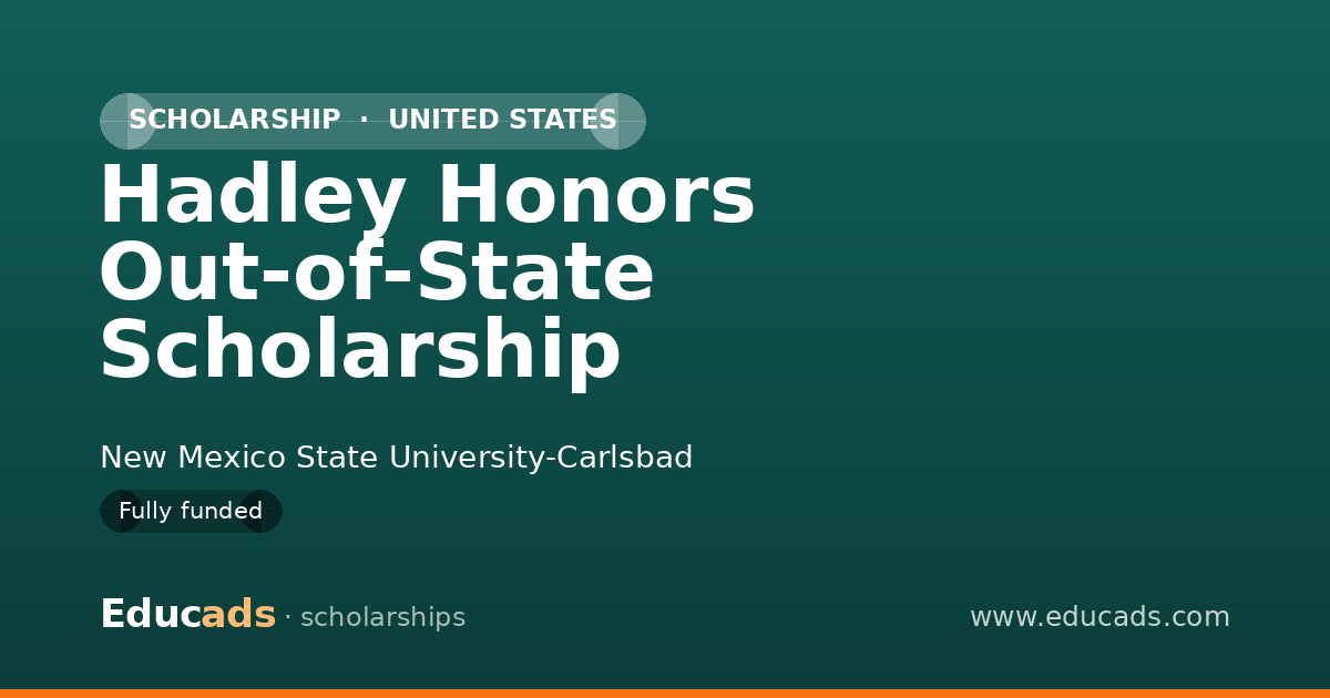 Hadley Honors Out-of-State Scholarship scholarship