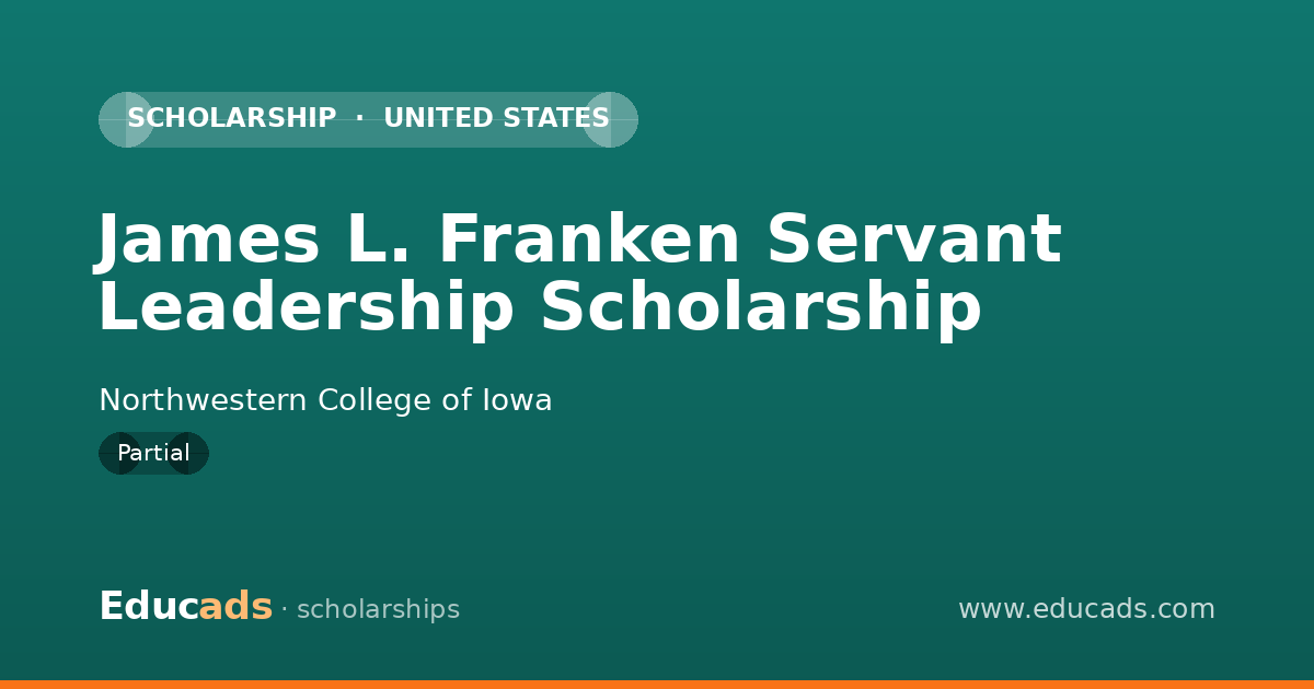 James L. Franken Servant Leadership Scholarship scholarship