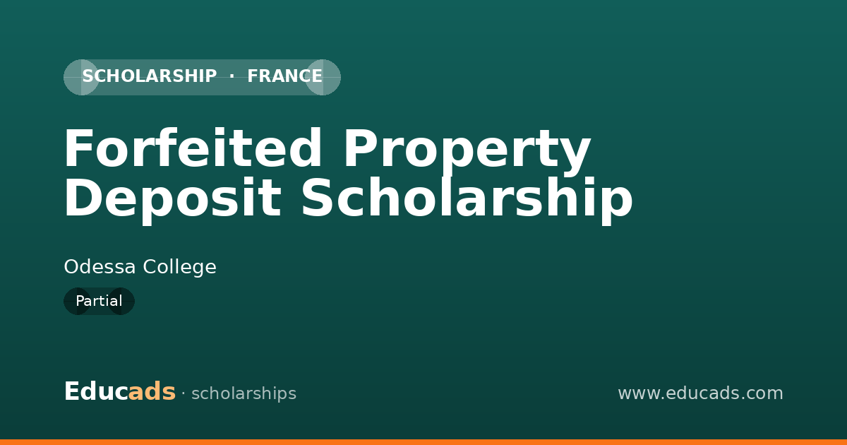 Forfeited Property Deposit Scholarship scholarship