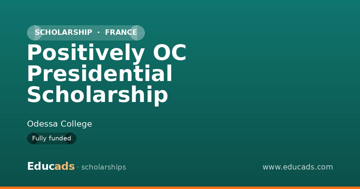 Positively OC Presidential Scholarship scholarship