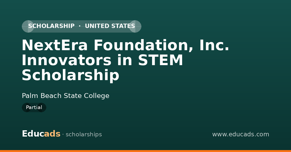 NextEra Foundation, Inc. Innovators in STEM Scholarship scholarship