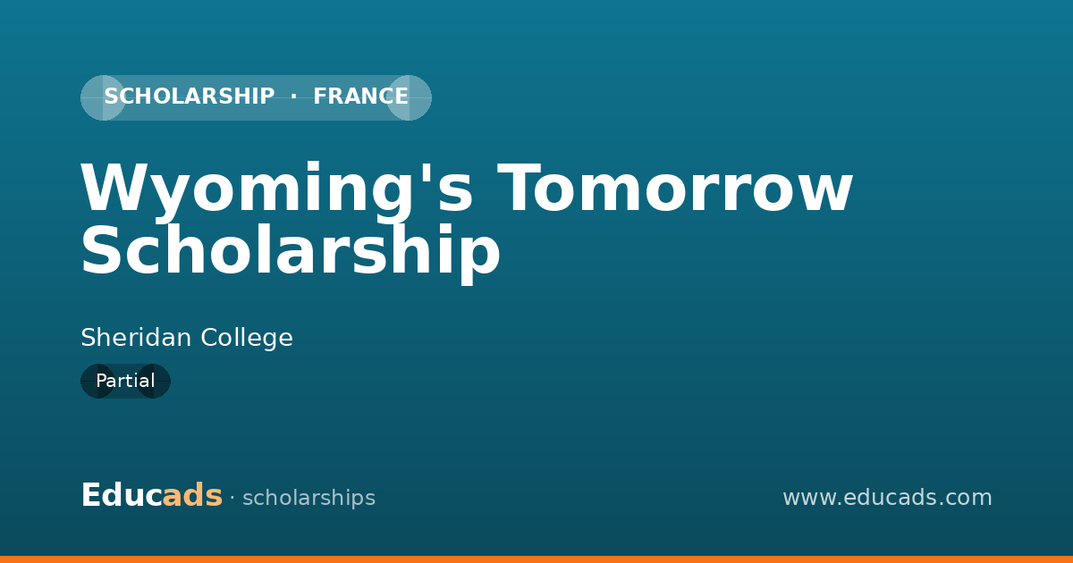 Wyoming's Tomorrow Scholarship scholarship