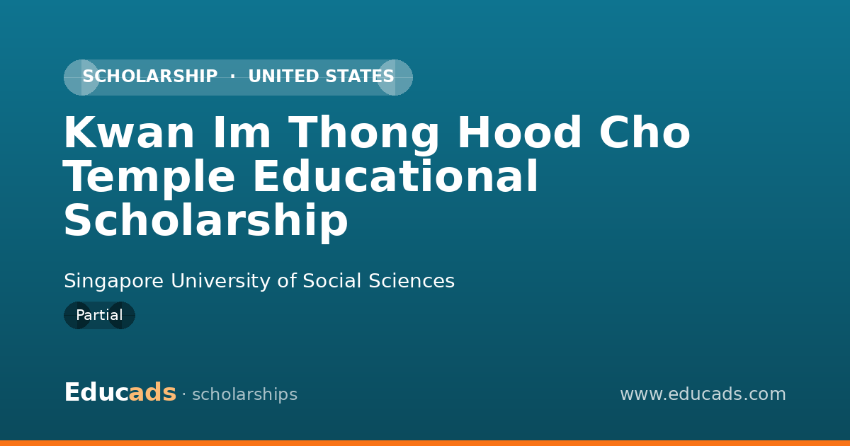 Kwan Im Thong Hood Cho Temple Educational Scholarship scholarship