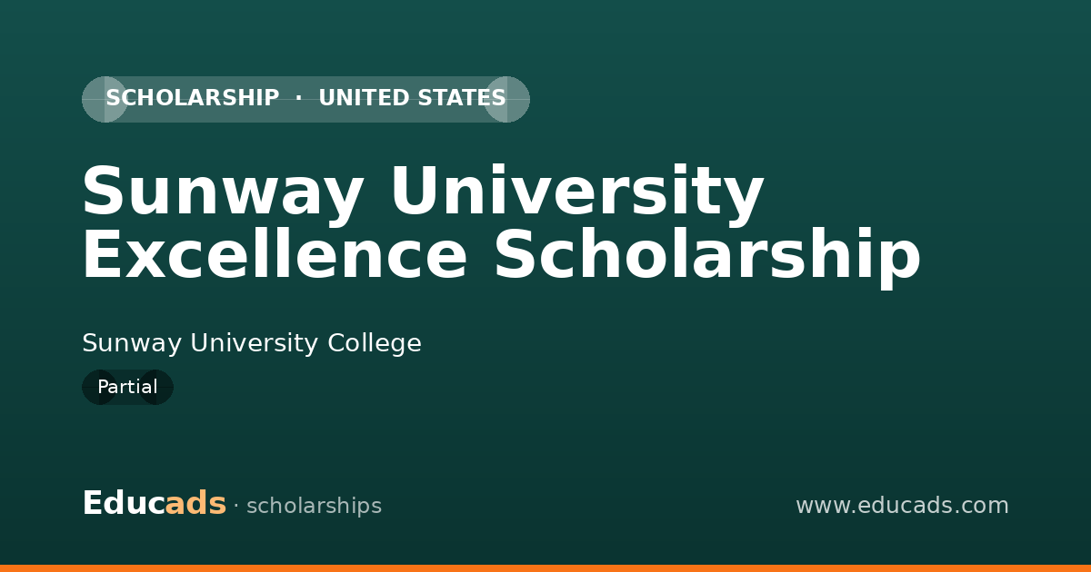 Sunway University Excellence Scholarship scholarship