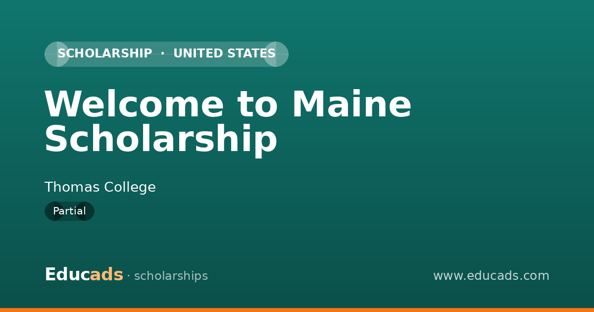 Welcome to Maine Scholarship scholarship
