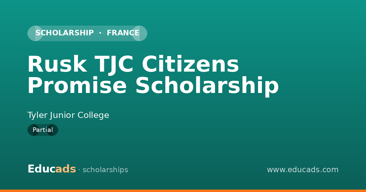 Rusk TJC Citizens Promise Scholarship scholarship