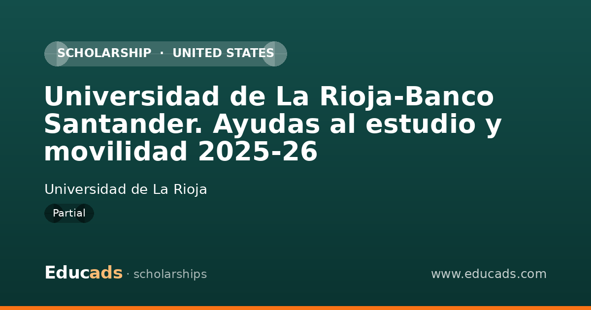 Universidad de La Rioja-Banco Santander. Ayudas al estudio y movilidad 2025-26 scholarship