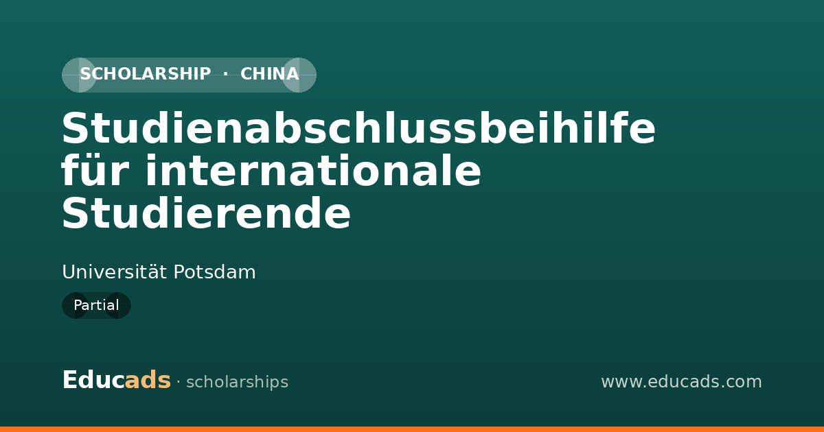 Studienabschlussbeihilfe für internationale Studierende scholarship