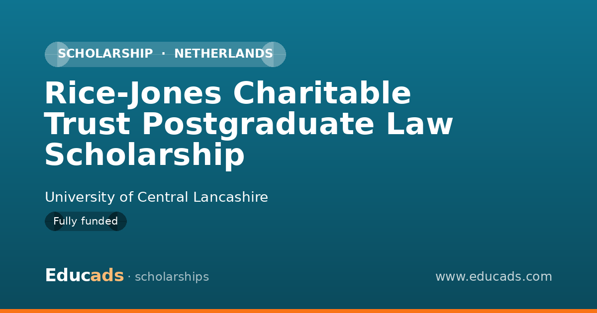 Rice-Jones Charitable Trust Postgraduate Law Scholarship scholarship