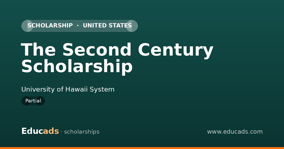 The Second Century Scholarship scholarship