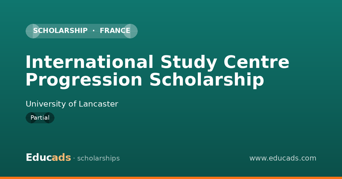 International Study Centre Progression Scholarship scholarship