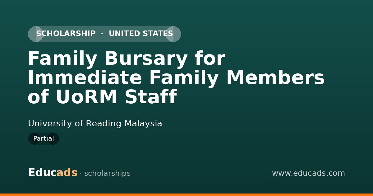 Family Bursary for Immediate Family Members of UoRM Staff scholarship