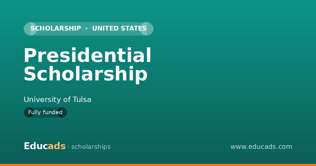 Presidential Scholarship scholarship