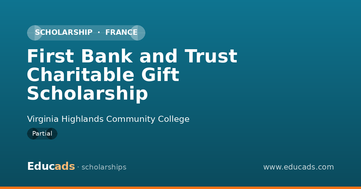 First Bank and Trust Charitable Gift Scholarship scholarship