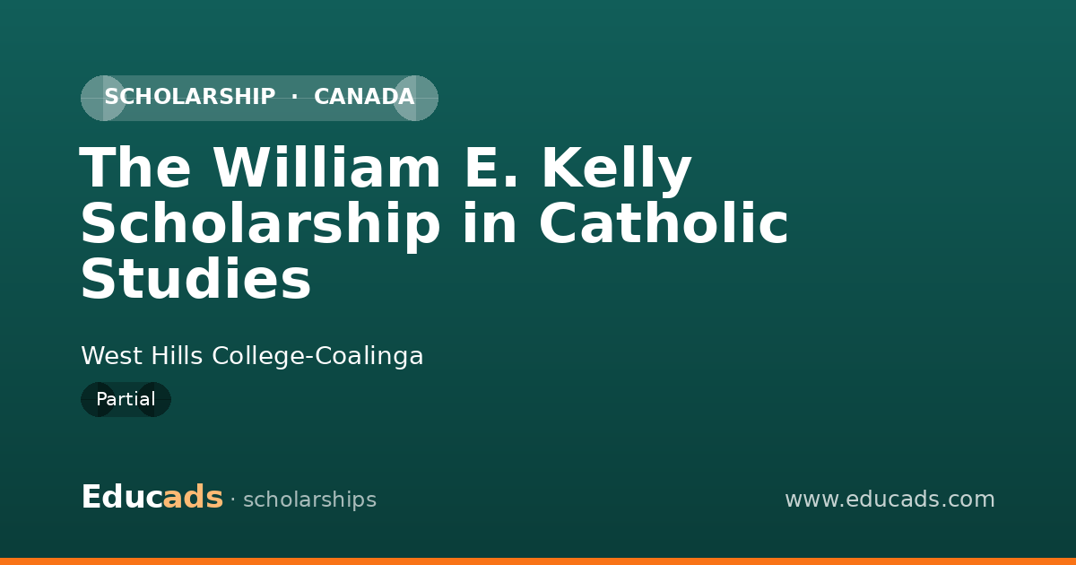 The William E. Kelly Scholarship in Catholic Studies scholarship