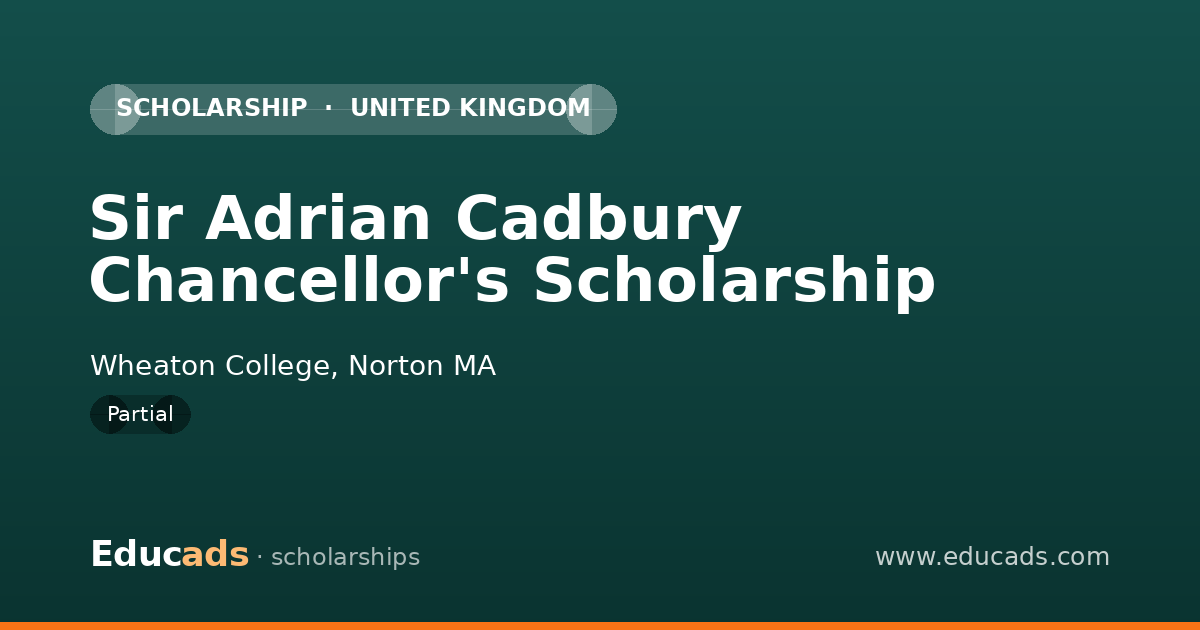 Sir Adrian Cadbury Chancellor's Scholarship scholarship