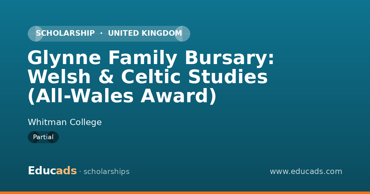 Glynne Family Bursary: Welsh & Celtic Studies (All-Wales Award) scholarship