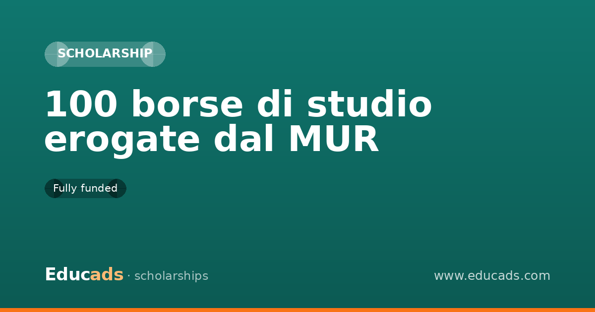 100 borse di studio erogate dal MUR scholarship
