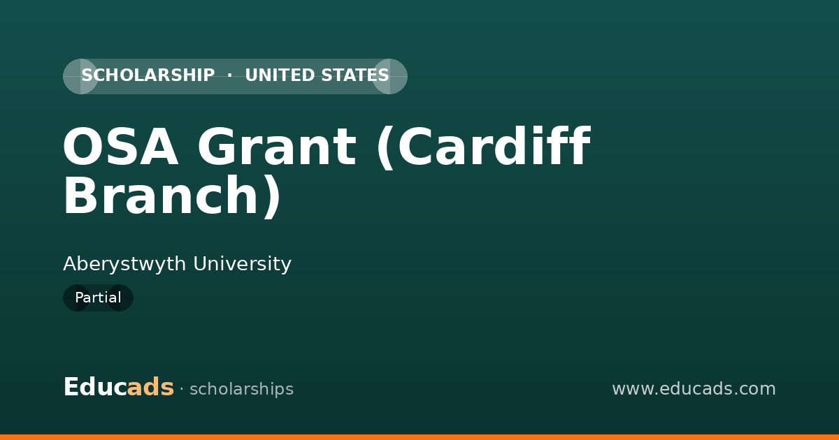 OSA Grant (Cardiff Branch) scholarship
