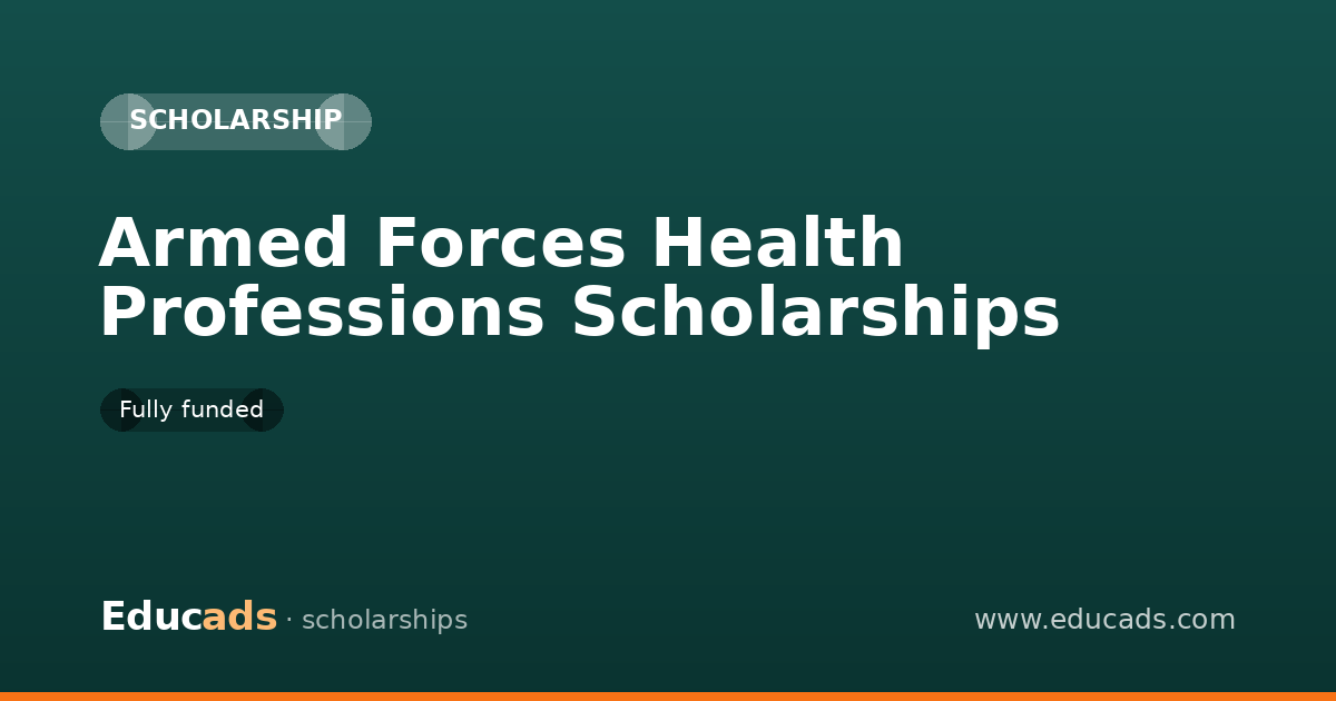 Armed Forces Health Professions Scholarships scholarship