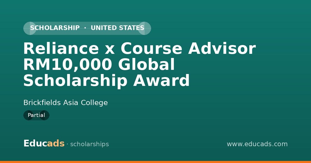 Reliance x Course Advisor RM10,000 Global Scholarship Award scholarship
