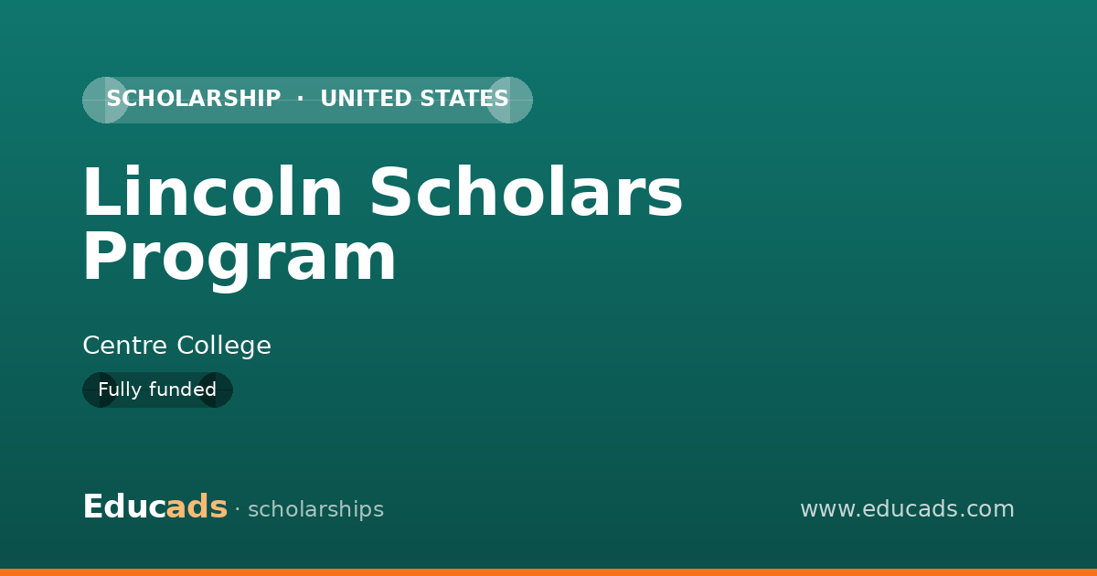 Lincoln Scholars Program scholarship