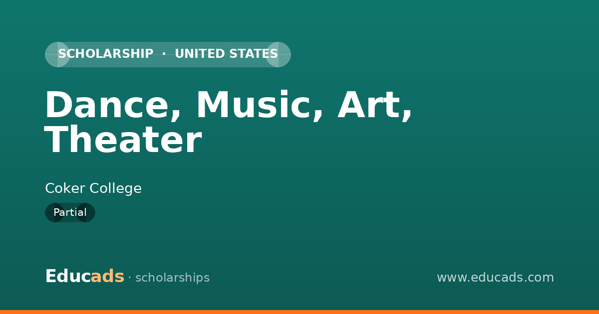 Dance, Music, Art, Theater scholarship